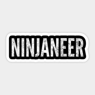 Ninjaneer white distressed text design for Engineers that are Engineering Ninjas Sticker